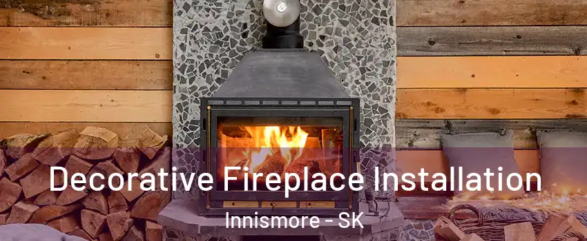  Decorative Fireplace Installation Innismore - SK