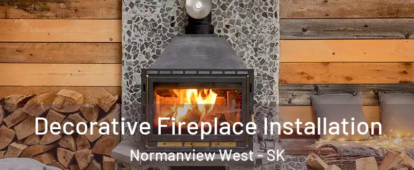  Decorative Fireplace Installation Normanview West - SK