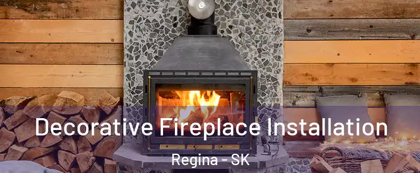  Decorative Fireplace Installation Regina - SK