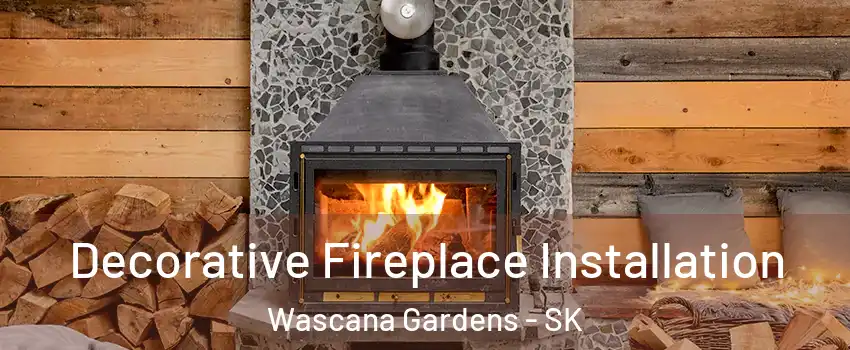 Decorative Fireplace Installation Wascana Gardens - SK