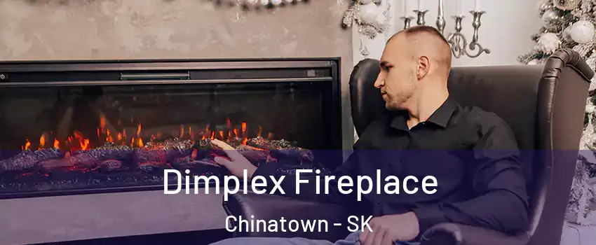  Dimplex Fireplace Chinatown - SK