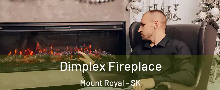  Dimplex Fireplace Mount Royal - SK
