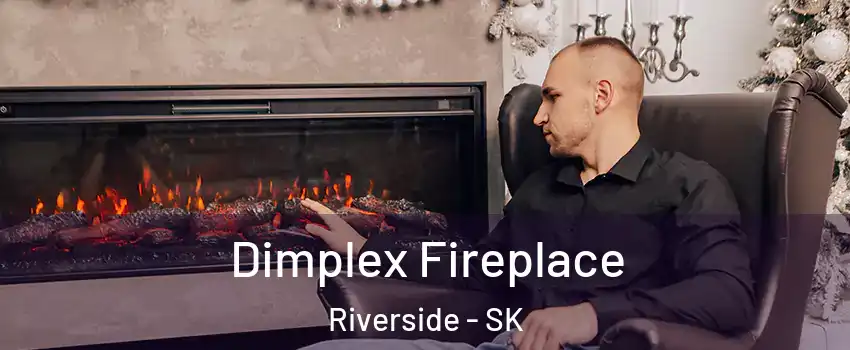  Dimplex Fireplace Riverside - SK
