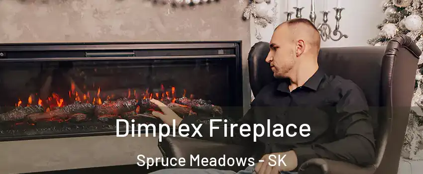  Dimplex Fireplace Spruce Meadows - SK