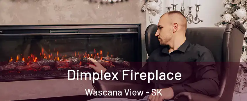  Dimplex Fireplace Wascana View - SK