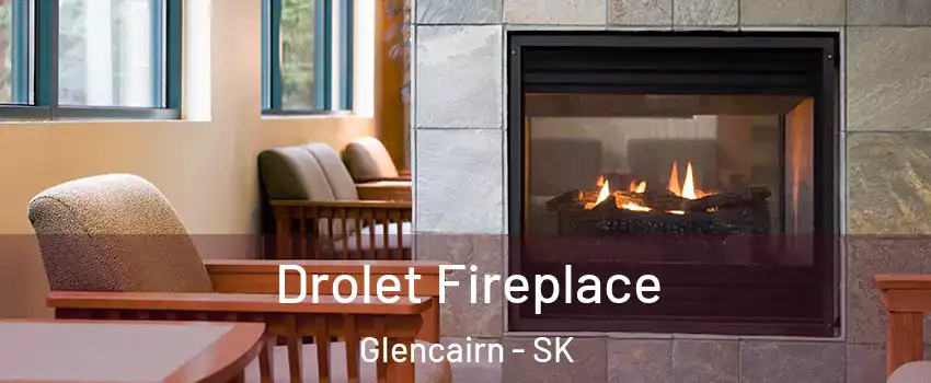 Drolet Fireplace Glencairn - SK