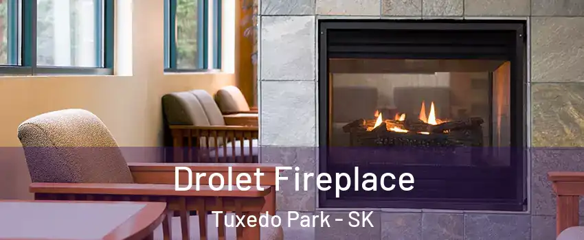 Drolet Fireplace Tuxedo Park - SK