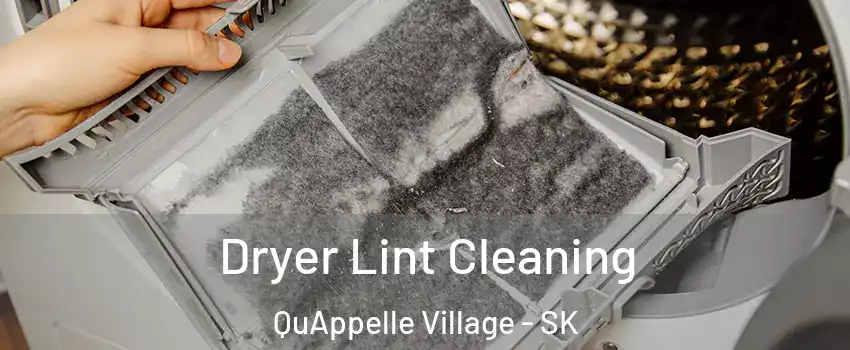  Dryer Lint Cleaning QuAppelle Village - SK