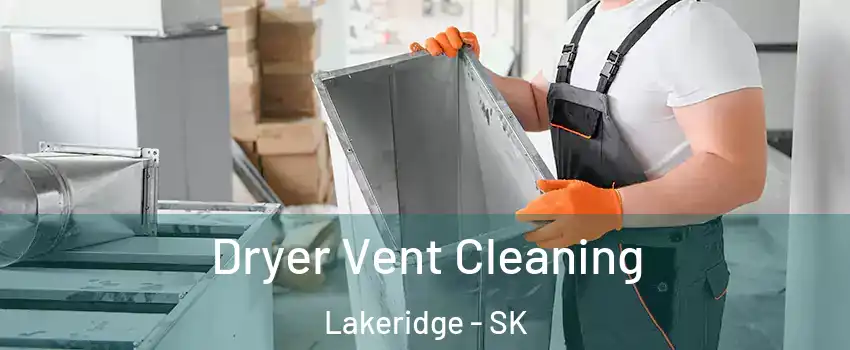  Dryer Vent Cleaning Lakeridge - SK