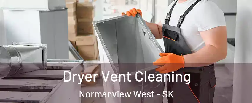  Dryer Vent Cleaning Normanview West - SK