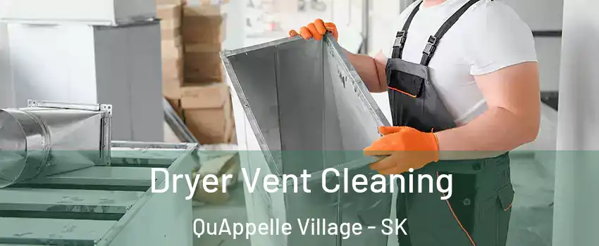  Dryer Vent Cleaning QuAppelle Village - SK
