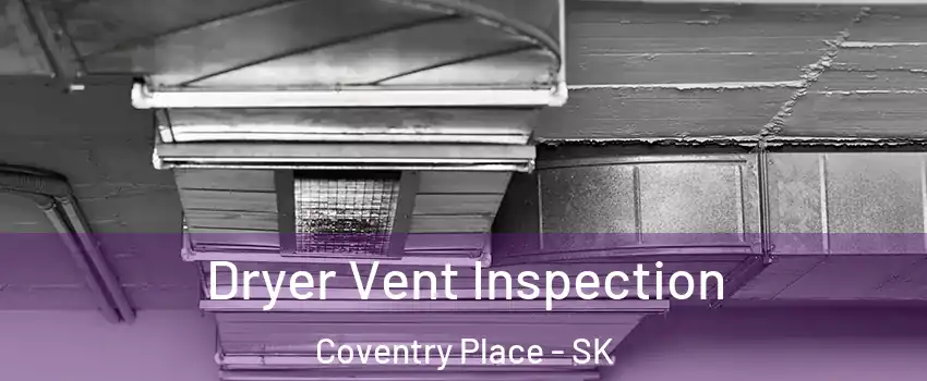  Dryer Vent Inspection Coventry Place - SK