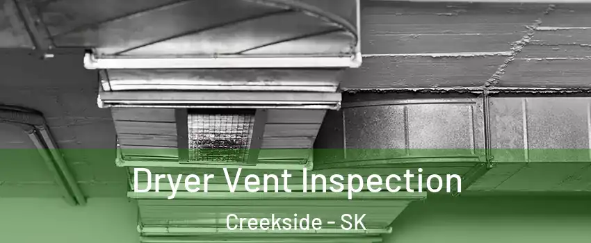  Dryer Vent Inspection Creekside - SK