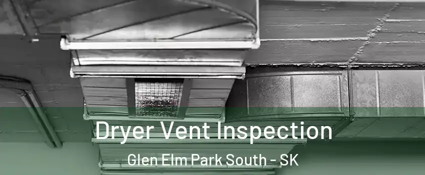  Dryer Vent Inspection Glen Elm Park South - SK