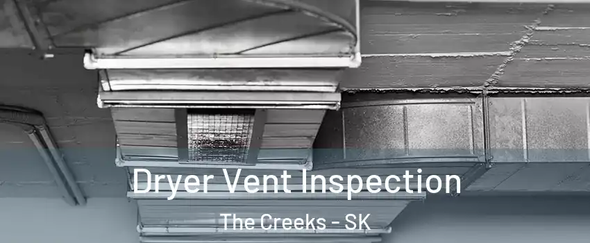  Dryer Vent Inspection The Creeks - SK