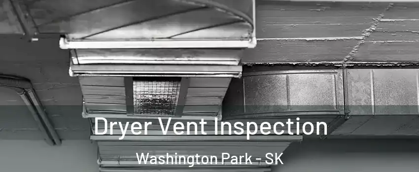  Dryer Vent Inspection Washington Park - SK