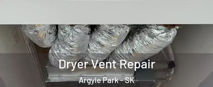  Dryer Vent Repair Argyle Park - SK