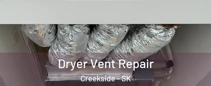  Dryer Vent Repair Creekside - SK