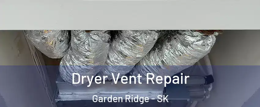  Dryer Vent Repair Garden Ridge - SK