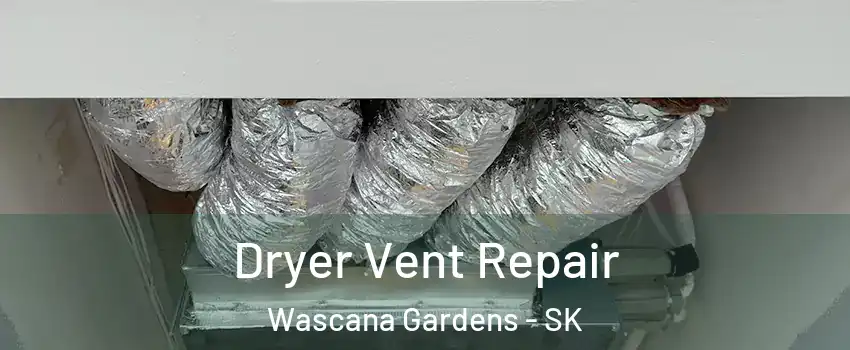  Dryer Vent Repair Wascana Gardens - SK