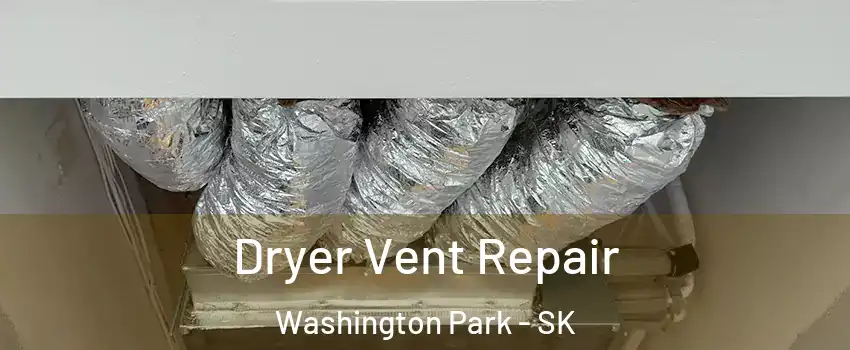  Dryer Vent Repair Washington Park - SK