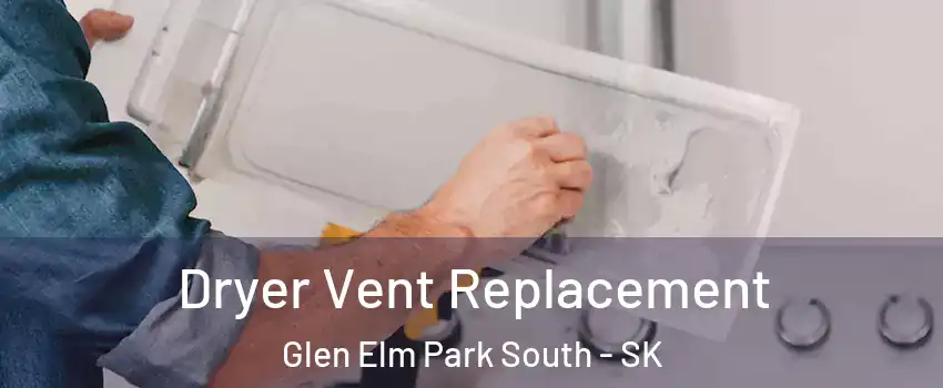 Dryer Vent Replacement Glen Elm Park South - SK