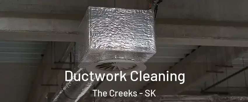  Ductwork Cleaning The Creeks - SK