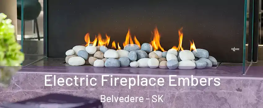  Electric Fireplace Embers Belvedere - SK
