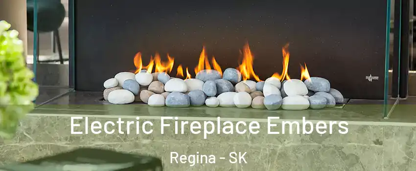  Electric Fireplace Embers Regina - SK
