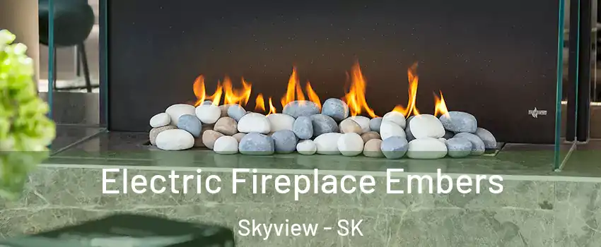  Electric Fireplace Embers Skyview - SK