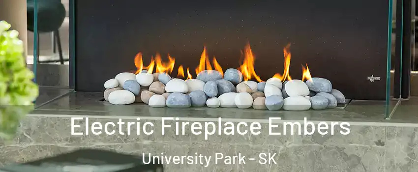  Electric Fireplace Embers University Park - SK