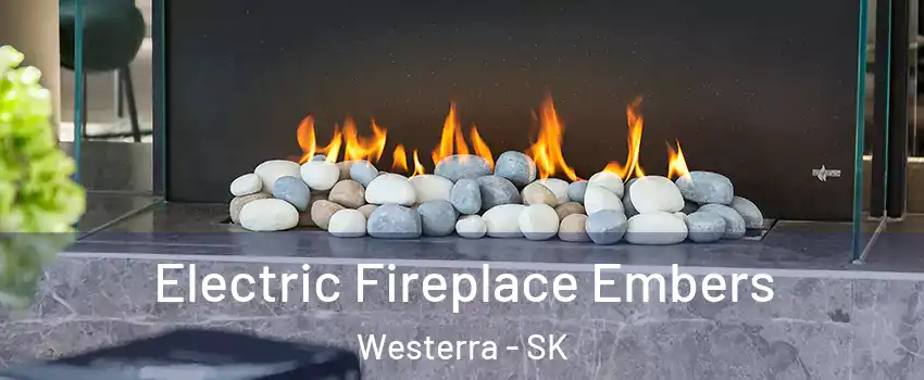  Electric Fireplace Embers Westerra - SK