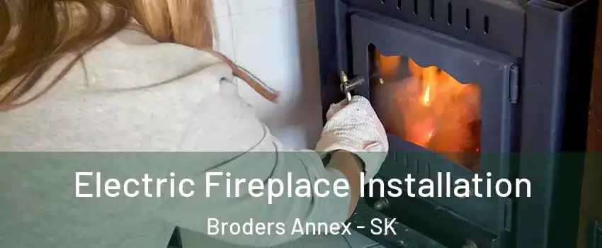  Electric Fireplace Installation Broders Annex - SK