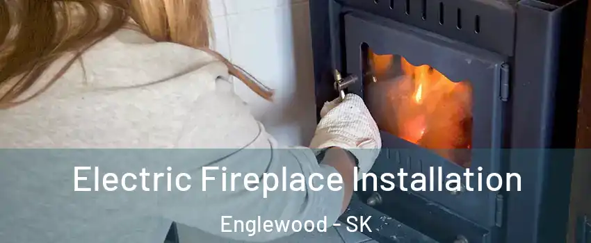  Electric Fireplace Installation Englewood - SK