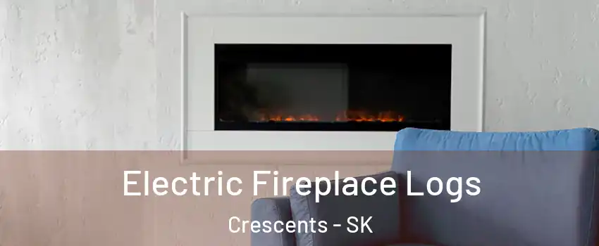  Electric Fireplace Logs Crescents - SK