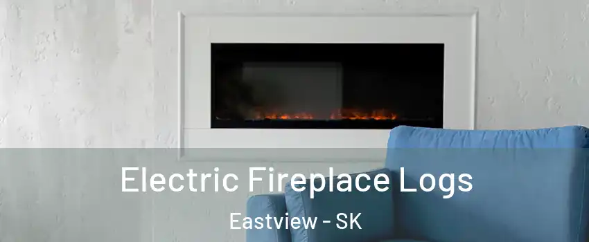  Electric Fireplace Logs Eastview - SK