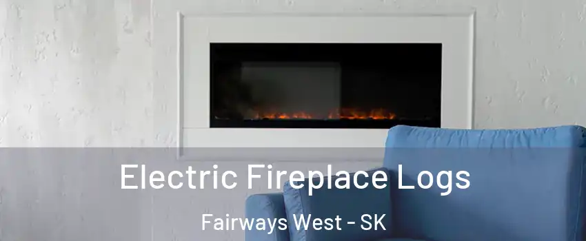  Electric Fireplace Logs Fairways West - SK