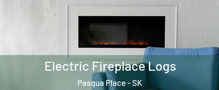  Electric Fireplace Logs Pasqua Place - SK