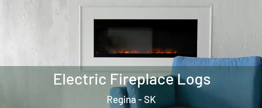  Electric Fireplace Logs Regina - SK