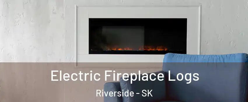  Electric Fireplace Logs Riverside - SK