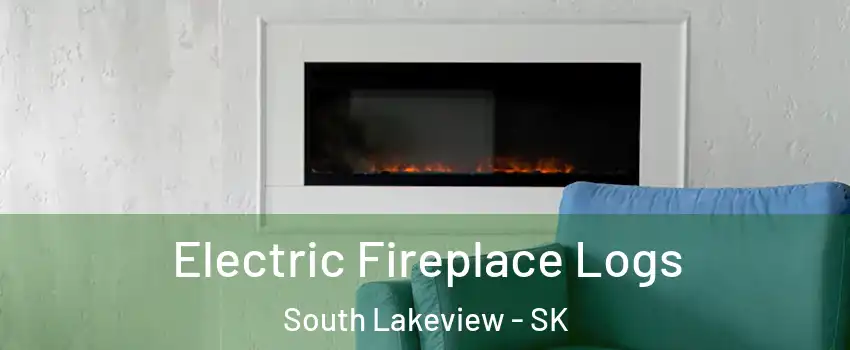  Electric Fireplace Logs South Lakeview - SK