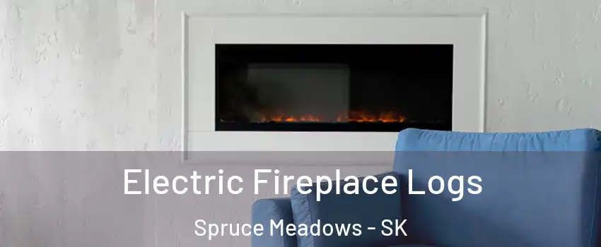  Electric Fireplace Logs Spruce Meadows - SK