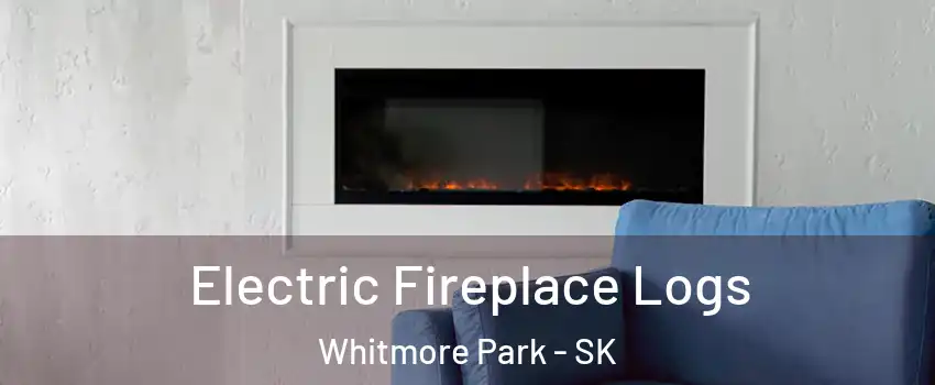  Electric Fireplace Logs Whitmore Park - SK