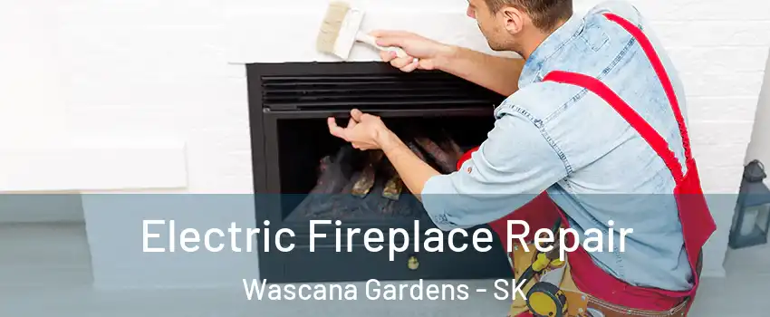  Electric Fireplace Repair Wascana Gardens - SK