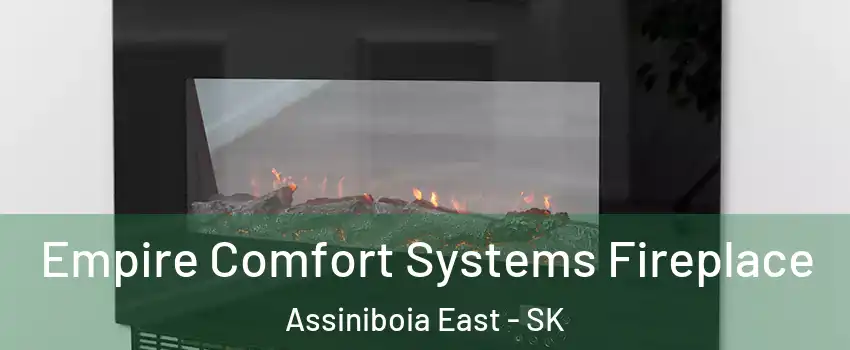 Empire Comfort Systems Fireplace Assiniboia East - SK