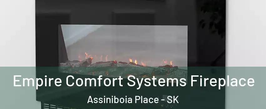 Empire Comfort Systems Fireplace Assiniboia Place - SK