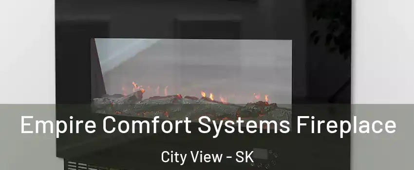 Empire Comfort Systems Fireplace City View - SK