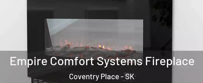 Empire Comfort Systems Fireplace Coventry Place - SK
