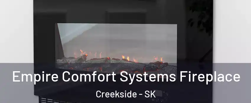 Empire Comfort Systems Fireplace Creekside - SK
