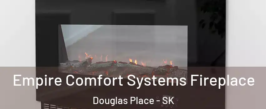  Empire Comfort Systems Fireplace Douglas Place - SK